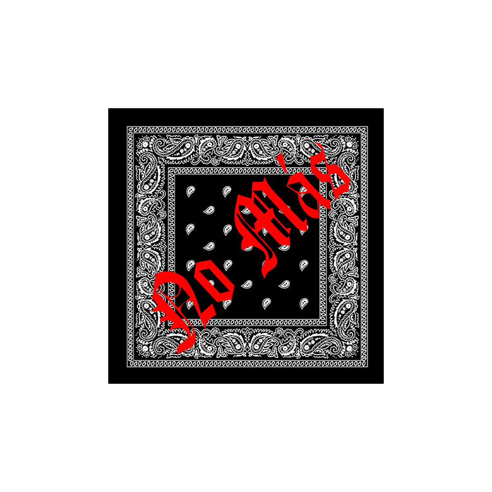 NO MAS BANDANA (PREORDER)